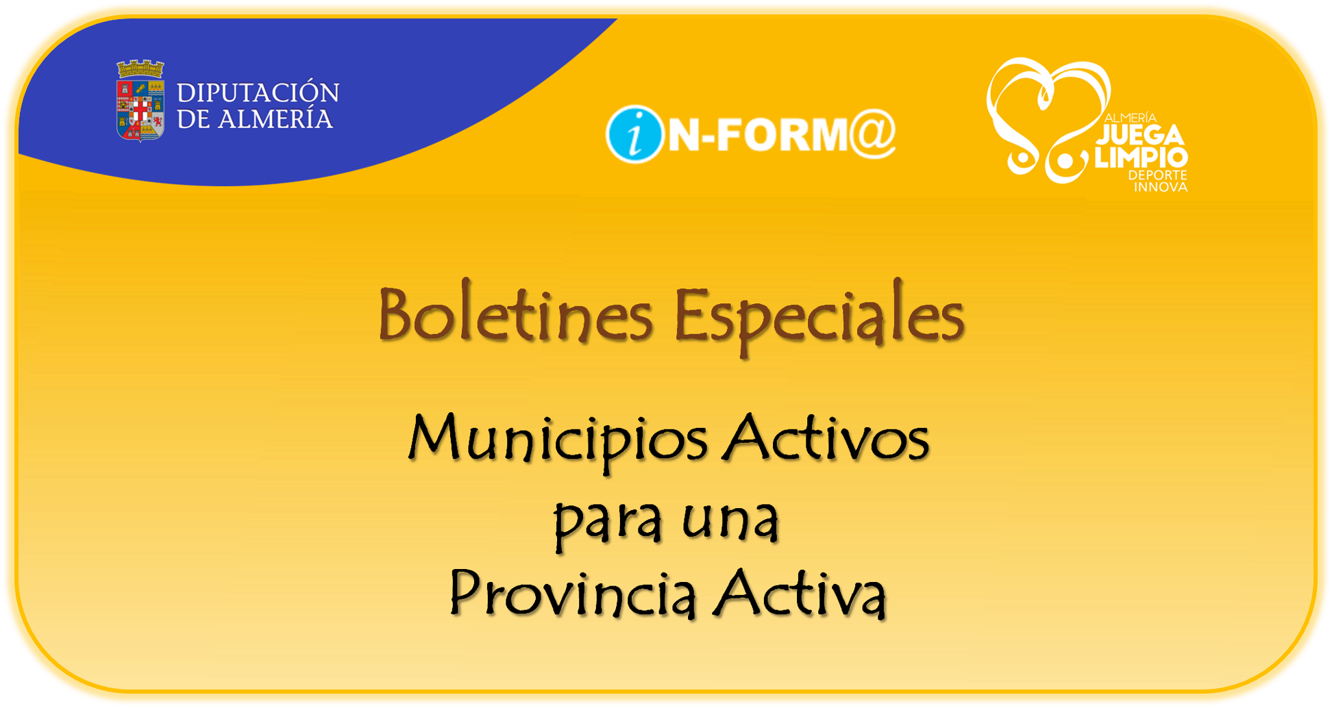 Boletines Especiales Municipios Activos para una Provincia Activa