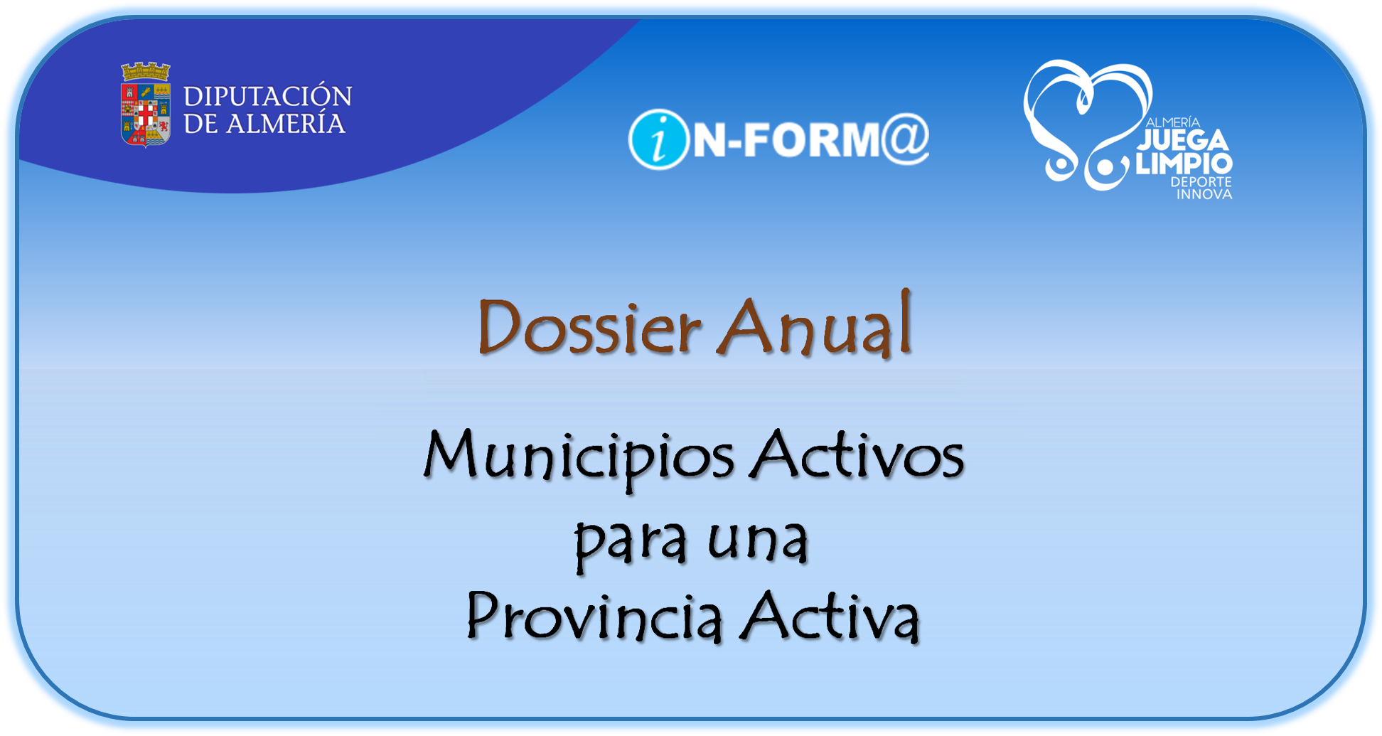 Dossier Anual Municipios Activos para una Provincia Activa